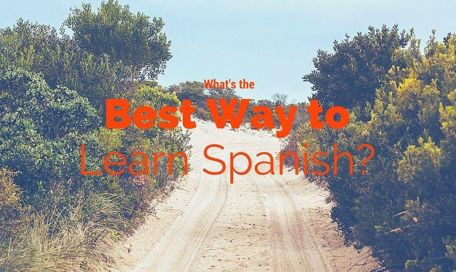 6 Best Ways to Learn Spanish